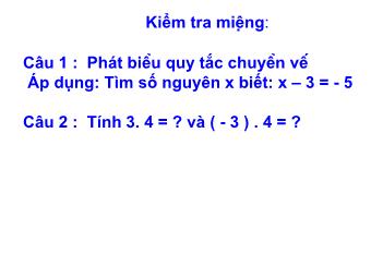 Bài giảng Đại số Lớp 6 - Chương 2 - Bài 10: Nhân hai số nguyên khác dấu (Chuẩn kĩ năng)