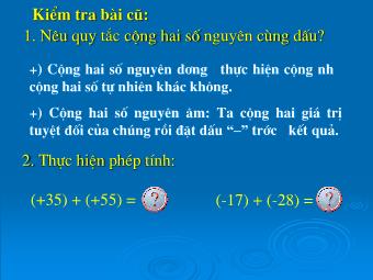 Bài giảng Đại số Lớp 6 - Chương 2 - Bài 5: Cộng hai số nguyên khác dấu (Bản mới)