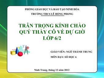 Bài giảng Đại số Lớp 6 - Chương 2 - Bài 5: Cộng hai số nguyên khác dấu - Ngô Thành Trung