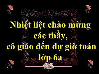 Bài giảng Đại số Lớp 6 - Chương 2 - Tiết 43, Bài 4: Cộng hai số nguyên cùng dấu