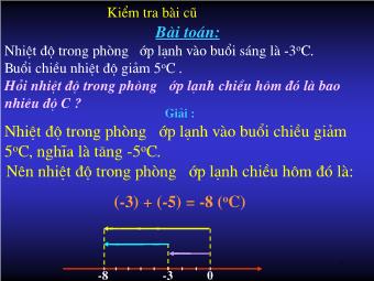 Bài giảng Đại số Lớp 6 - Chương 2 - Tiết 46, Bài 5: Cộng hai số nguyên khác dấu (Bản đẹp)