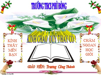 Bài giảng Đại số Lớp 6 - Chương 3 - Bài 1: Mở rộng khái niệm phân số - Trương Công Thành