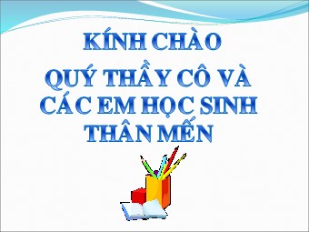 Bài giảng Đại số Lớp 6 - Chương 3 - Bài 12: Phép chia phân số (Bản chuẩn kĩ năng)