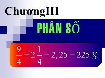 Bài giảng Đại số Lớp 6 - Chương 3 - Bài 13: Hỗn số. Số thập phân. Phần trăm (Bản chuẩn kiến thức)