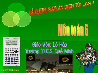 Bài giảng Đại số Lớp 6 - Chương 3 - Bài 13: Hỗn số. Số thập phân. Phần trăm - Lê Hảo