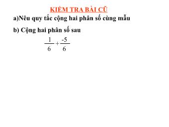 Bài giảng Đại số Lớp 6 - Luyện tập phép cộng phân số