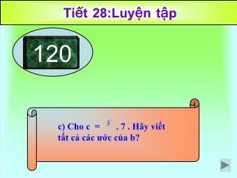 Bài giảng Đại số Lớp 6 - Tiết 28: Luyện tập (Bản hay)