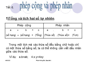 Bài giảng Đại số Lớp 6 - Tiết 6: Phép cộng và phép nhân