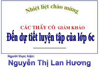 Bài giảng Đại số Lớp 6 - Tiết 90: Luyện tập (Bản đẹp)