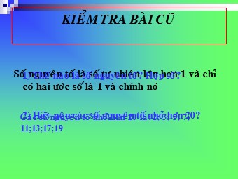 Bài giảng môn Đại số Lớp 6 - Chương 1 - Bài 15: Phân tích một số ra thừa số nguyên tố (Bản chuẩn kiến thức)