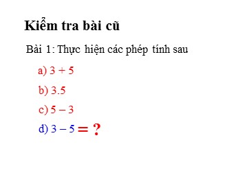 Bài giảng môn Đại số Lớp 6 - Chương 2 - Bài 1: Làm quen với số nguyên âm (Bản chuẩn kĩ năng)