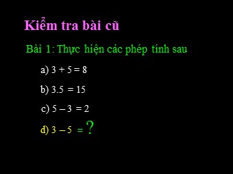 Bài giảng môn Đại số Lớp 6 - Chương 2 - Bài 1: Làm quen với số nguyên âm (Chuẩn kĩ năng)