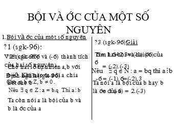 Bài giảng môn Đại số Lớp 6 - Chương 2 - Bài 13: Bội và ước của một số nguyên (Chuẩn kiến thức)