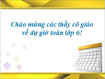 Bài giảng môn Đại số Lớp 6 - Chương 3 - Bài 1: Mở rộng khái niệm phân số (Bản hay)