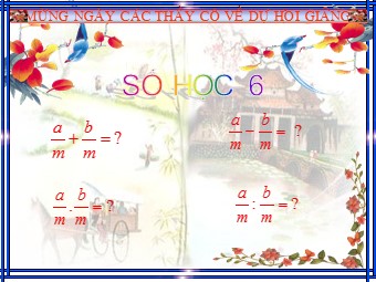 Bài giảng môn Đại số Lớp 6 - Chương 3 - Bài 7: Phép cộng phân số (Bản mới)