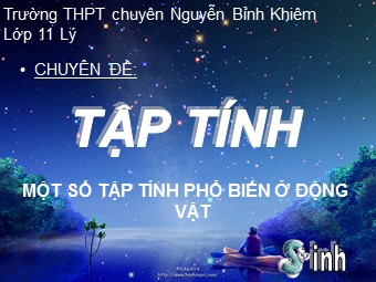 Chuyên đề Tập tính một số tập tính phổ biến ở động vật - Trường THPT Nguyễn Bỉnh Khiêm