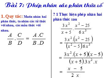 Bài giảng Đại số Khối 8 - Chương 2 - Bài 7: Phép nhân các phân thức đại số (Chuẩn kĩ năng)