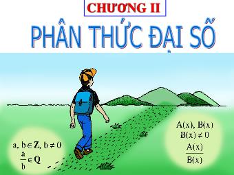 Bài giảng Đại số Khối 8 - Chương 2 - Bài 1: Phân thức đại số (Bản chuẩn kĩ năng)