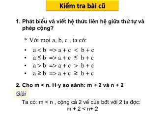 Bài giảng Đại số Khối 8 - Chương 4 - Bài 2: Liên hệ giữa thứ tự và phép nhân (Bản đẹp)