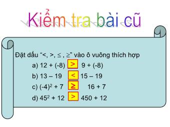 Bài giảng Đại số Khối 8 - Chương 4 - Bài 2: Liên hệ giữa thứ tự và phép nhân (Bản mới)