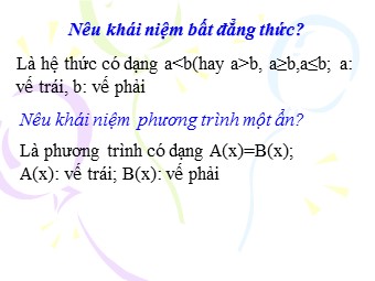 Bài giảng Đại số Khối 8 - Chương 4 - Bài 3: Bất phương trình một ẩn (Bản hay)