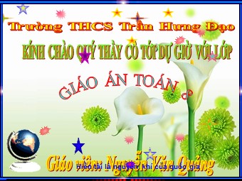 Bài giảng Đại số Khối 8 - Chương 4 - Bài 4: Bất phương trình bậc nhất một ẩn (Bản đẹp)