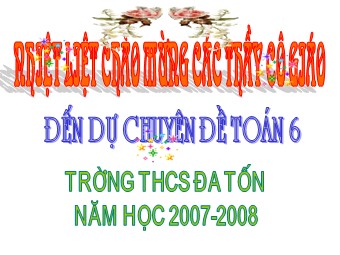 Bài giảng Đại số Lớp 6 - Chương 1 - Bài 10: Tính chất chia hết của một tổng - Trường THCS Đa Tốn