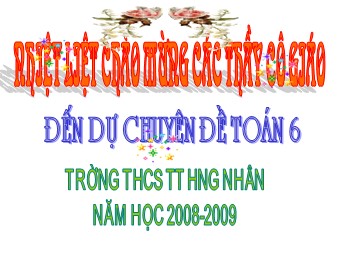 Bài giảng Đại số Lớp 6 - Chương 1 - Bài 10: Tính chất chia hết của một tổng - Trường THCS Hưng Nhân