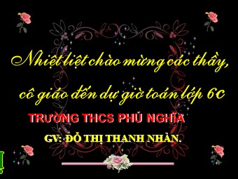 Bài giảng Đại số Lớp 6 - Chương 1 - Bài 13: Ước và bội - Đỗ Thị Thanh Nhàn