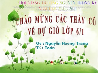 Bài giảng Đại số Lớp 6 - Chương 1 - Bài 17: Ước chung lớn nhất - Nguyễn Hương Trang (Bản hay)