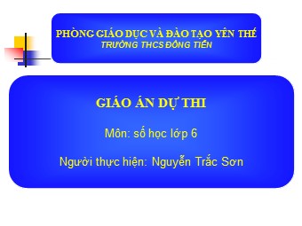 Bài giảng Đại số Lớp 6 - Chương 2 - Bài 2: Tập hợp các số nguyên - Nguyễn Trắc Sơn