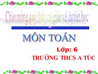 Bài giảng Đại số Lớp 6 - Chương 2 - Bài 5: Cộng hai số nguyên khác dấu - Trường THCS A Túc