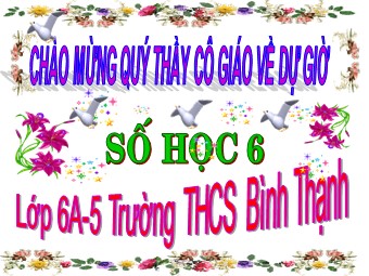 Bài giảng Đại số Lớp 6 - Chương 3 - Bài 1: Mở rộng khái niệm phân số - Trường THCS Bình Thạnh