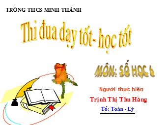 Bài giảng Đại số Lớp 6 - Chương 3 - Bài 10: Phép nhân phân số - Trịnh Thị Thu Hằng