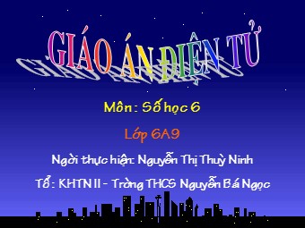 Bài giảng Đại số Lớp 6 - Chương 3 - Bài 12: Phép chia phân số - Nguyễn Thị Thùy Ninh