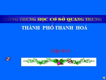 Bài giảng Đại số Lớp 6 - Chương 3 - Bài 6: So sánh phân số - Trường THCS Quang Trung