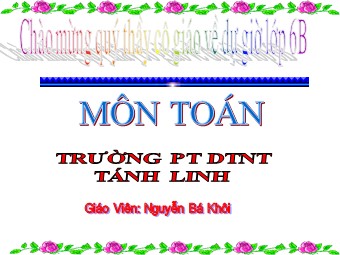 Bài giảng Đại số Lớp 6 - Chương 3 - Bài 8: Tính chất cơ bản của phép cộng phân số - Nguyễn Bá Khôi (Bản hay)