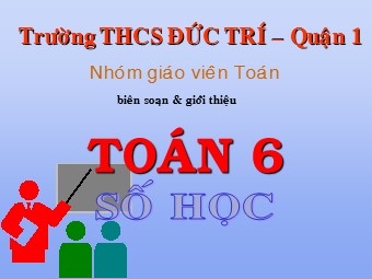 Bài giảng Đại số Lớp 6 - Chương 3 - Bài 9: Phép trừ phân số - Trường THCS Đức Trí