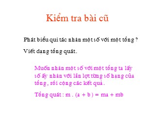 Bài giảng Đại số Lớp 8 - Chương 1 - Bài 1: Nhân đơn thức với đa thức (Bản đẹp)