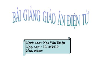 Bài giảng Đại số Lớp 8 - Chương 1 - Bài 10: Chia đơn thức cho đơn thức - Ngô Văn Thiện