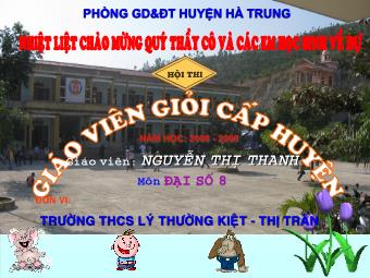 Bài giảng Đại số Lớp 8 - Chương 1 - Bài 10: Chia đơn thức cho đơn thức - Nguyễn Thị Thanh