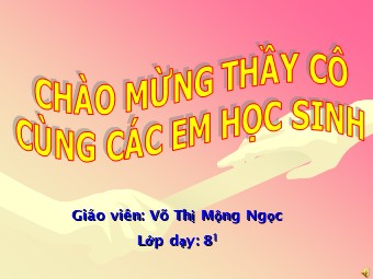 Bài giảng Đại số Lớp 8 - Chương 1 - Bài 11: Chia đa thức cho đơn thức - Võ Thị Mộng Ngọc