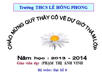 Bài giảng Đại số Lớp 8 - Chương 1 - Bài 11: Chia đa thức cho đơn thức - Phạm Thị Ánh Vinh