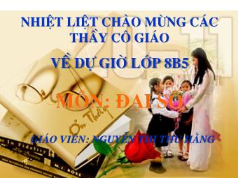 Bài giảng Đại số Lớp 8 - Chương 1 - Bài 2: Nhân đa thức với đa thức - Nguyễn Thị Thu Hằng