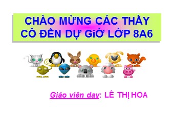 Bài giảng Đại số Lớp 8 - Chương 2 - Bài 1: Phân thức đại số - Lê Thị Hoa