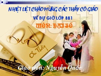 Bài giảng Đại số Lớp 8 - Chương 2 - Bài 1: Phân thức đại số - Nguyễn Quốc