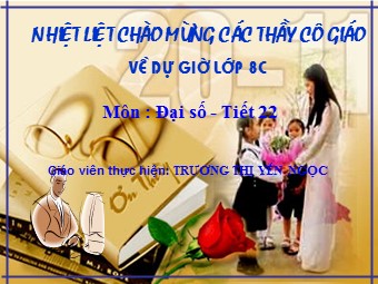 Bài giảng Đại số Lớp 8 - Chương 2 - Bài 1: Phân thức đại số - Trương Thị Yến Ngọc