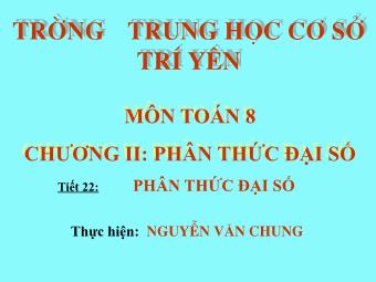 Bài giảng Đại số Lớp 8 - Chương 2 - Bài 1: Phân thức đại số - Trường THCS Trí Yên