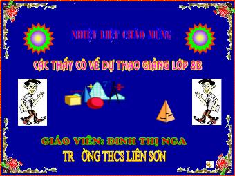 Bài giảng Đại số Lớp 8 - Chương 2 - Bài 2: Tính chất cơ bản của phân thức - Đinh Thị Nga