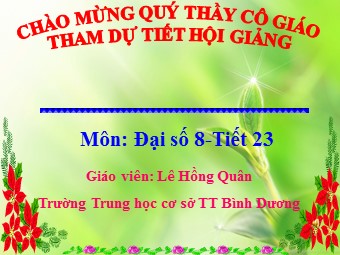 Bài giảng Đại số Lớp 8 - Chương 2 - Bài 2: Tính chất cơ bản của phân thức - Lê Hồng Quân